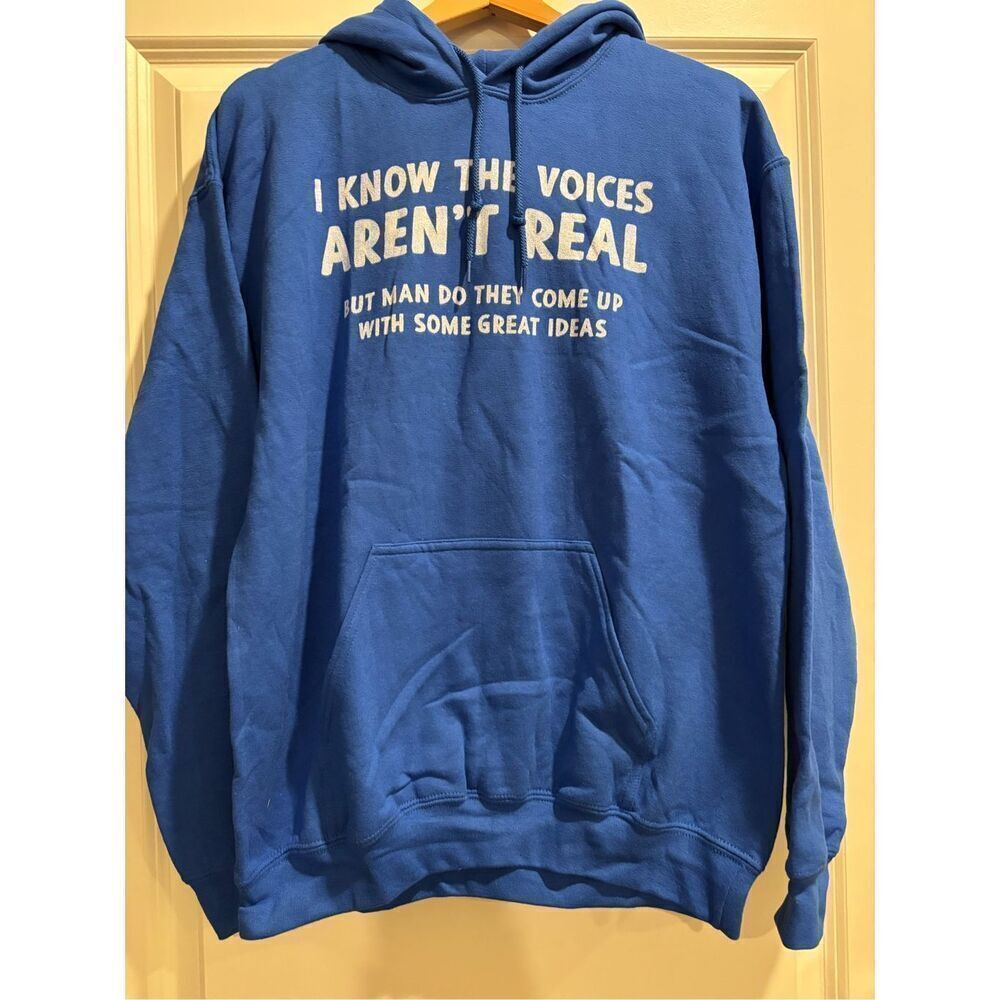 I know the voices aren't real Hoodie size Medium